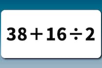 【算数クイズ】サッと計算！「38＋16÷2」何秒で解けるかな？【毎日脳トレ】