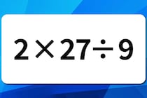 【算数クイズ】暗算できるかな？「2×27÷9」【毎日脳トレ】