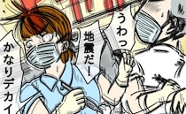「家族は…？」病院で仕事中に大地震が！帰宅困難になるもなんとか家に帰宅すると＜震災体験談＞