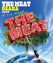 【大阪】ゴールデンウイークは“肉”がテーマのフードフェスへ！ 長居公園で「THE MEAT OSAKA 2026」が開催