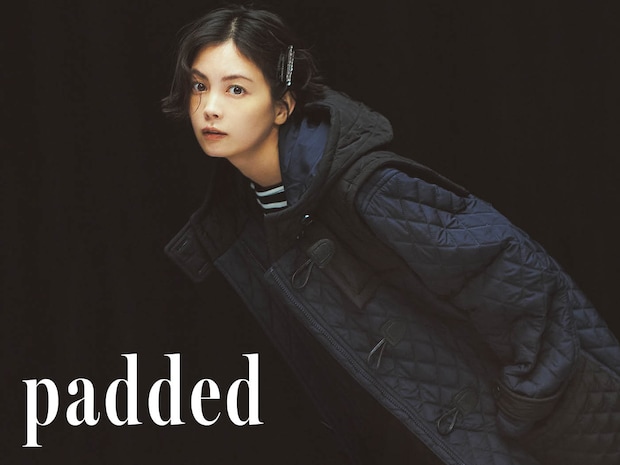 ダッフルにステンカラー、フライトジャケットまで！デザイン豊富で軽～い【パデットコート】10選