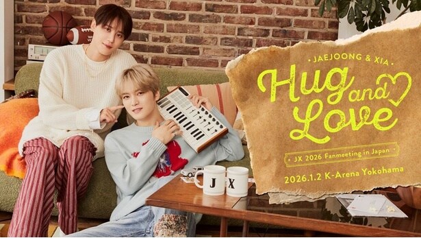 ジェジュン＆ジュンス、日本初ファンミーティング開催＜JX 2026 JAPAN FANMEETING ‘Hug & Love’＞
