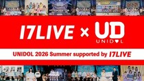 大学対抗女子大生アイドルコピーダンス日本一決定戦「UNIDOL 2026 Summer」、「17LIVE」が冠協賛に決定