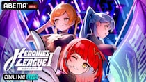 HEROINES所属アイドルが競い合う『【7月】HEROINES LEAGUE I』ABEMA PPVにて独占生配信決定