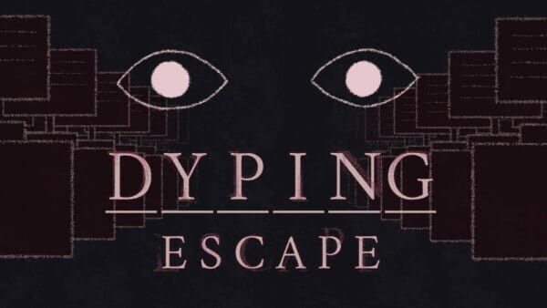 配信者は要注意　ホラータイピング「Dyping Escape」配信開始