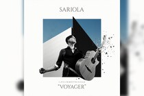 北欧が誇る天才アコースティック・ギタリストSARIOLA（ペッテリ・サリオラ）、ニューアルバム『VOYAGER』国内盤CD発売決定