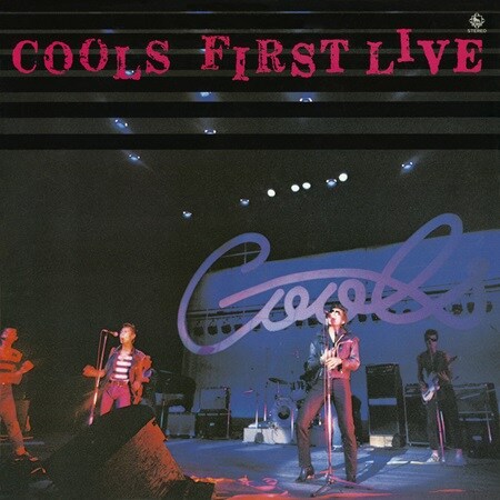 『クールス・ファースト・ライブ』