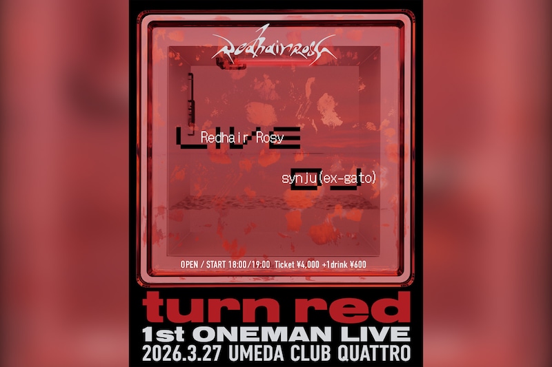 Redhair Rosy CDパッケージ盤『turn red』発売決定/初ワンマンにはOPENING DJとしてsynju(ex.gato)の参加が決定