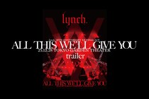 lynch. 東京ガーデンシアター公演LIVE Blu-rayトレーラー公開、リリース記念のパネル展開催
