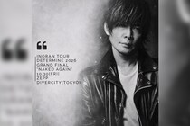 INORAN「TOUR Determine 2026」グランドファイナルの詳細発表、公演チケット最速先行スタート！