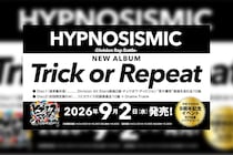 ヒプマイ プロジェクト始動9周年を迎える9月2日にNEWアルバム『Trick or Repeat』発売 / 9周年記念イベントの開催も決定