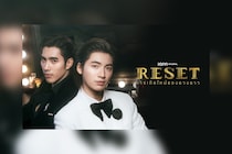 タイBLドラマ『RESET』 7/25 正午よりU-NEXTにて全話独占先行レンタル配信スタート