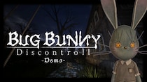 マウスの左右クリックで走って逃げろ！『バグバニー：ディスコントロール』体験版配信中＆Steam Nextフェスに出展