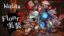【Wizlite】大規模アップデートでついに第三層「フロア７」解禁！その他さまざまな改良の施されたV0.70、10月14日公開