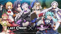 次世代美少女×戦略RPG『ラストオリジン』、『ソウルワーカー』コラボストーリーイベント第3部公開！新規コラボ戦闘員「エフネル」「ダーナ・オピニー」参戦