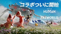 『Once Human』×『パルワールド』コラボイベント開催！新シナリオ「Deviation： Survive, Capture, Preserve」も同日配信開始