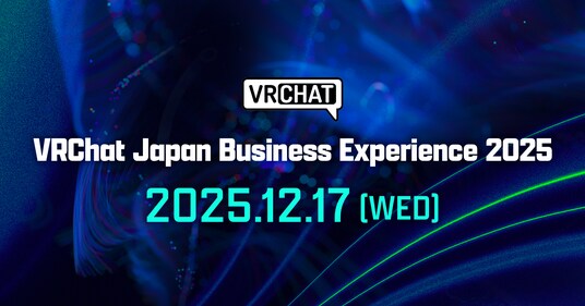 日本初開催となるVRChat公式ビジネスカンファレンス『VRChat Japan Business Experience 2025』、12月17日開催迫る。50以上の企業や団体の協賛が決定!