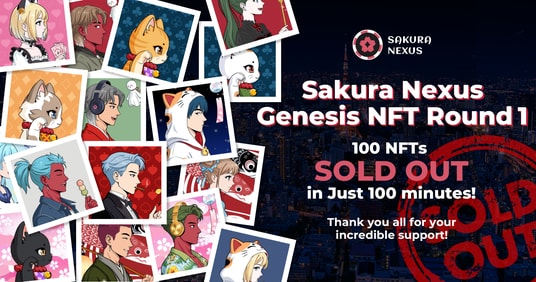『Sakura Nexus』GENESIS NFT Round 1が100分で完売！12月23日よりRound 2販売開始
