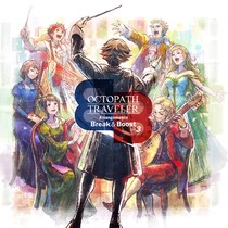 『OCTOPATH TRAVELER Arrangements Break & Boost Vol.3』が2026年3月11日（水）に発売決定！