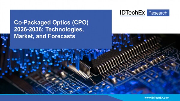 「CPO（コ・パッケージド・オプティクス）技術と市場展望」をテーマに無料ウェビナーをIDTechExが開催します。