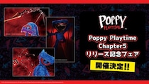 「Poppy Playtime Chapter5リリース記念フェア」開催決定！
