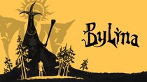 民話・伝説を下敷きにしつつもユーモアたっぷりアクションアドベンチャー『Bylina』Steamで体験版公開美麗なグラフィックも見どころ