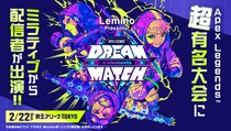 Mirrativ配信者がeスポーツの祭典『Lemino presents e-elements DREAM MATCH APEX LEGENDS(TM)』に出演！