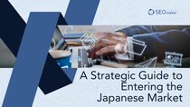 東京SEOメーカーAIO戦略室が【英語資料／A Strategic Guide to Entering the Japanese Market】をEnglish Speaker向けに公開
