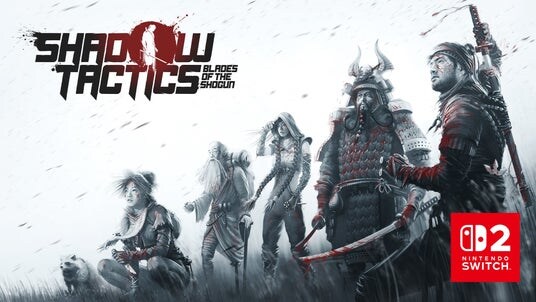 『SHADOW TACTICS： BLADES OF THE SHOGUN』がNintendo Switch 2で本日発売