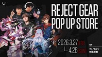 Eスポーツチーム「REJECT」ゲーミングデバイスブランド「REJECT GEAR」ポップアップストアをコトブキヤ秋葉原館で開催