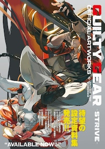 『GUILTY GEAR -STRIVE-』の公式設定資料集が本日4月2日発売！ シーズン4までの全キャラクタービジュアル、設定画、ボイス集を掲載。オリジナルグッズが付属する限定セットも同時発売