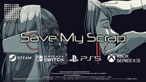 アドベンチャーパズルゲーム『Save My Scrap -セイブ・マイ・スクラップ-』 Steam版４月22日配信開始！