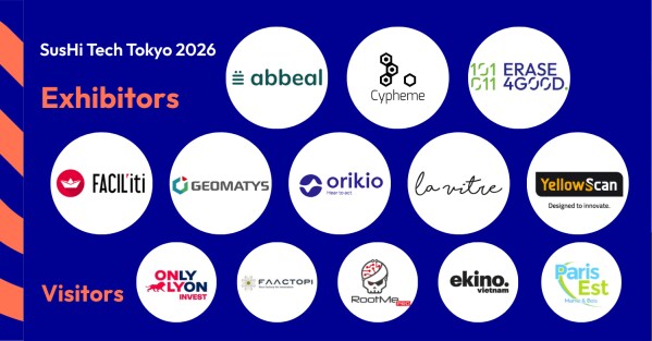 SusHi Tech TOKYO 2026 に合わせてフランス企業団来日 フレンチスタートアップがフランスパビリオンに出展 2026年4月27日～29日 ＠東京ビッグサイト西ホール4階 A-122