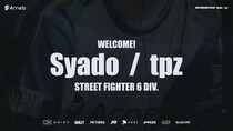 Arnebのストリートファイター6部門にsyado選手とtpz選手が加入！EVO Japan 2026に出場！！