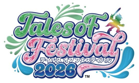 2026年7月4日・5日に人気RPG『テイルズ オブ』シリーズのファンイベント開催！「テイルズ オブ フェスティバル2026」DAY1・DAY2アーティスト情報を発表！