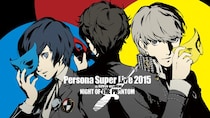「PERSONA SUPER LIVE 2015 ～in 日本武道館 -NIGHT OF THE PHANTOM-」5月3日（日）19：00より無料公開！