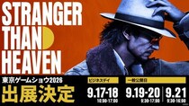 『STRANGER THAN HEAVEN』東京ゲームショウ2026への出展決定 デモプレイやシアター、スペシャルステージなど7つの出展コンテンツの概要を公開