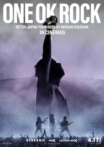 メンバーたちの生身の姿が胸を打つ　映画『ONE OK ROCK DETOX JAPAN TOUR 2025 AT NISSAN STADIUM IN CINEMAS』 特別予告公開