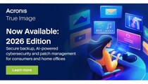 「守る力」が進化！ 「Acronis True Image 2026」で家庭も仕事も鉄壁セキュリティー