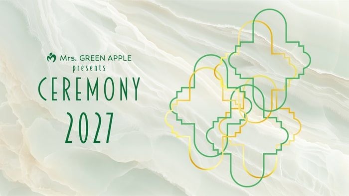 Mrs. GREEN APPLE「CEREMONY」2027年も開催決定「CEREMONY 2026」はTVer配信・WOWOW放送＆配信