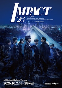 IMP.主演舞台「IMPACT26」新橋演舞場公演が決定 新たな演出を加えパワーアップ