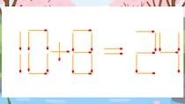 【マッチ棒クイズ】1本だけ動かして正しい式に：10+8=24？