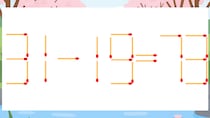 【マッチ棒クイズ】1本だけ動かして正しい式に：31-19=73？
