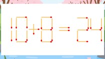 【マッチ棒クイズ】1本だけ動かして正しい式に：10+8=24？