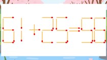 【マッチ棒クイズ】1本だけ動かして正しい式に：61+25=56？
