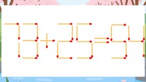 【マッチ棒クイズ】1本だけ動かして正しい式に：73+25=54？