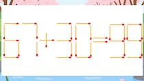 【マッチ棒クイズ】1本だけ動かして正しい式に：67+30=99？