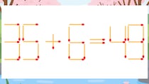 【マッチ棒クイズ】1本だけ動かして正しい式に：35+6=49？