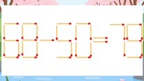 【マッチ棒クイズ】1本だけ動かして正しい式に：68-50=79？