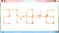 【マッチ棒クイズ】1本だけ動かして正しい式に：27+8=45？